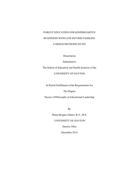 PARENT EDUCATION for KINDERGARTEN READINESS with LOW INCOME FAMILIES: a MIXED METHODS STUDY Dissertation Submitted to The