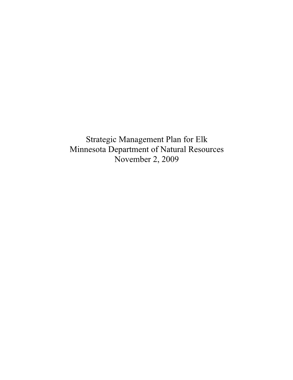 Minnesota Elk Management Plan and a Hunting Season Proposal