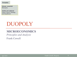 DUOPOLY MICROECONOMICS Principles and Analysis Frank Cowell