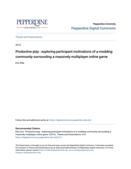 Productive Play : Exploring Participant Motivations of a Modding Community Surrounding a Massively Multiplayer Online Game