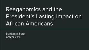 Reaganomics and the President's Lasting Impact on African Americans