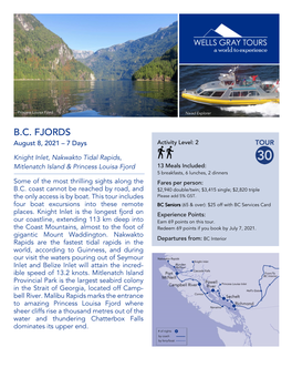 B.C. FJORDS August 8, 2021 – 7 Days Activity Level: 2