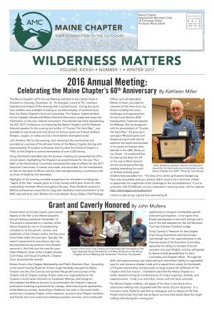 WINTER 2017 2016 Annual Meeting: Th Celebrating the Maine Chapter’S 60 Anniversary by Kathleen Miller