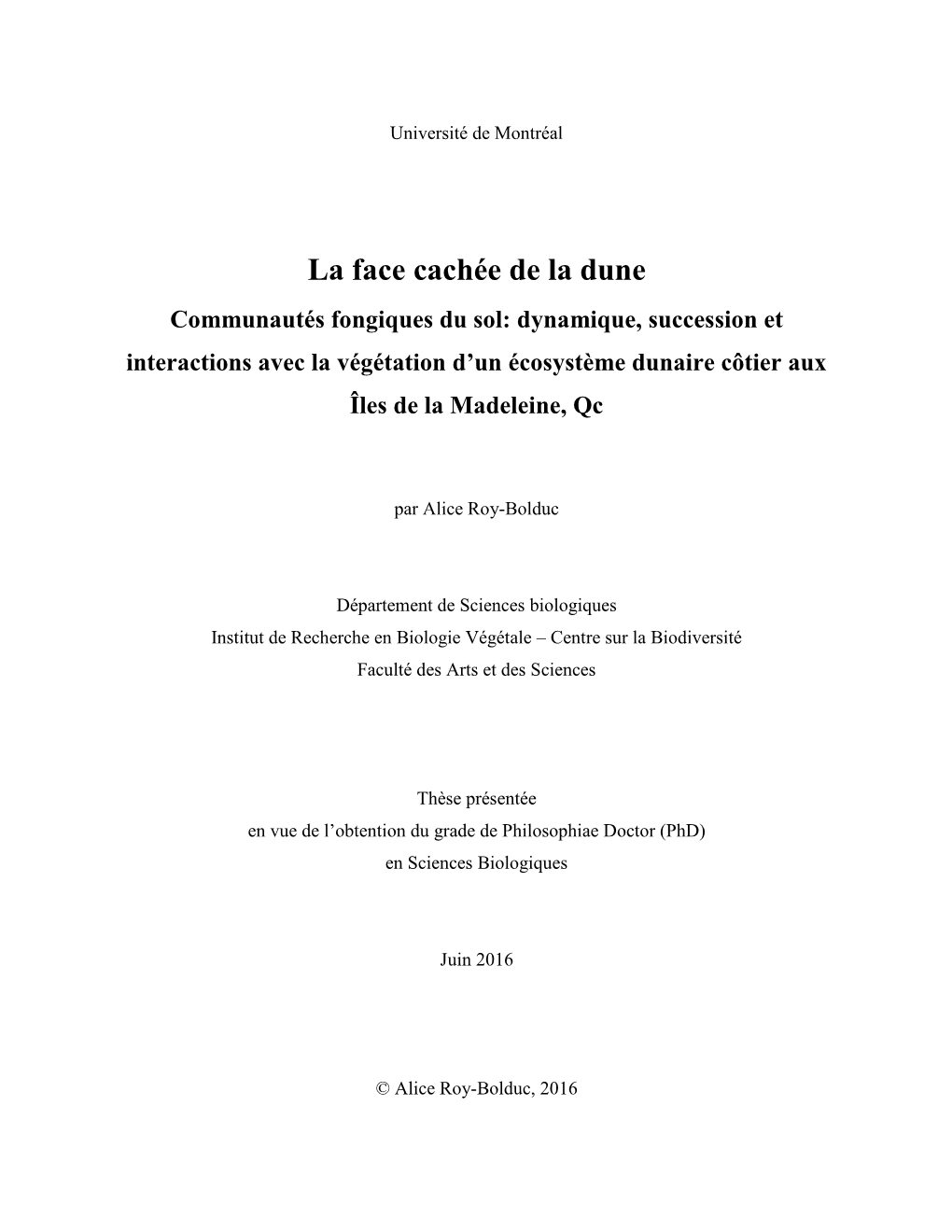 Communautés Fongiques Du Sol: Dynamique, Succession Et Interactions Avec La Végétation D’Un Écosystème Dunaire Côtier Aux