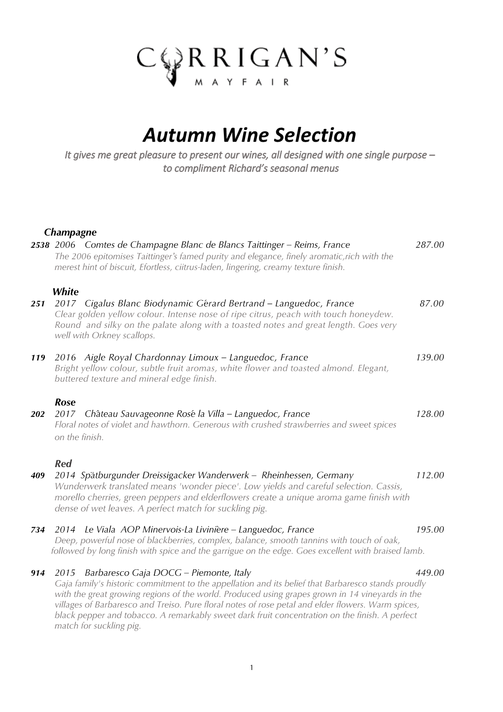 Autumn Wine Selection It Gives Me Great Pleasure to Present Our Wines, All Designed with One Single Purpose – to Compliment Richard’S Seasonal Menus