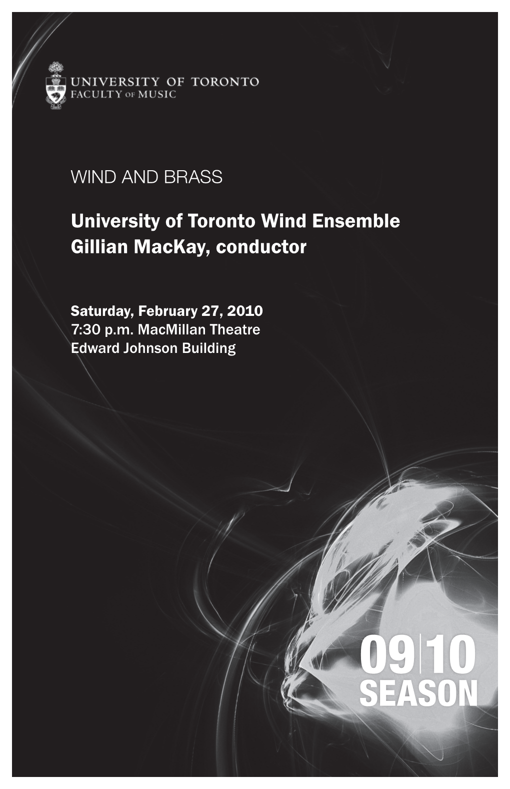 Season University of Toronto Wind Ensemble Gillian Mackay, Conductor