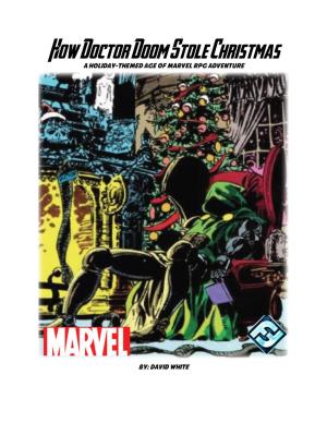 How Doctor Doom Stole Christmas a HOLIDAY-Themed Age of Marvel RPG ADVENTURE
