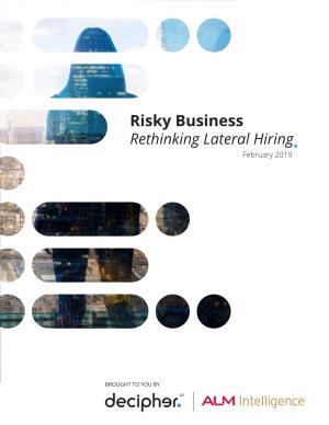 Risky Business: Rethinking Lateral Partner Hiring