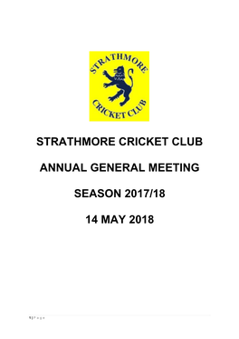 Strathmore Cricket Club Annual General Meeting Season 2017/18 14 May