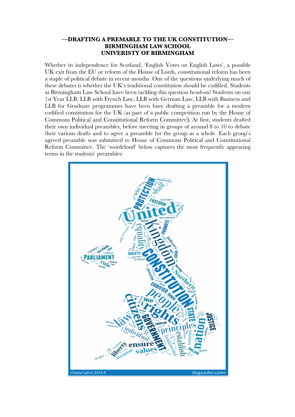 —DRAFTING a PREMABLE to the UK CONSTITUTION— BIRMINGHAM LAW SCHOOL UNIVERISTY of BIRMINGHAM Whether Its Independence For