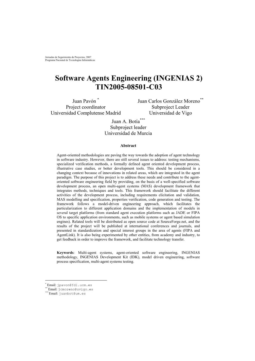 Software Agents Engineering (INGENIAS 2) TIN2005-08501-C03