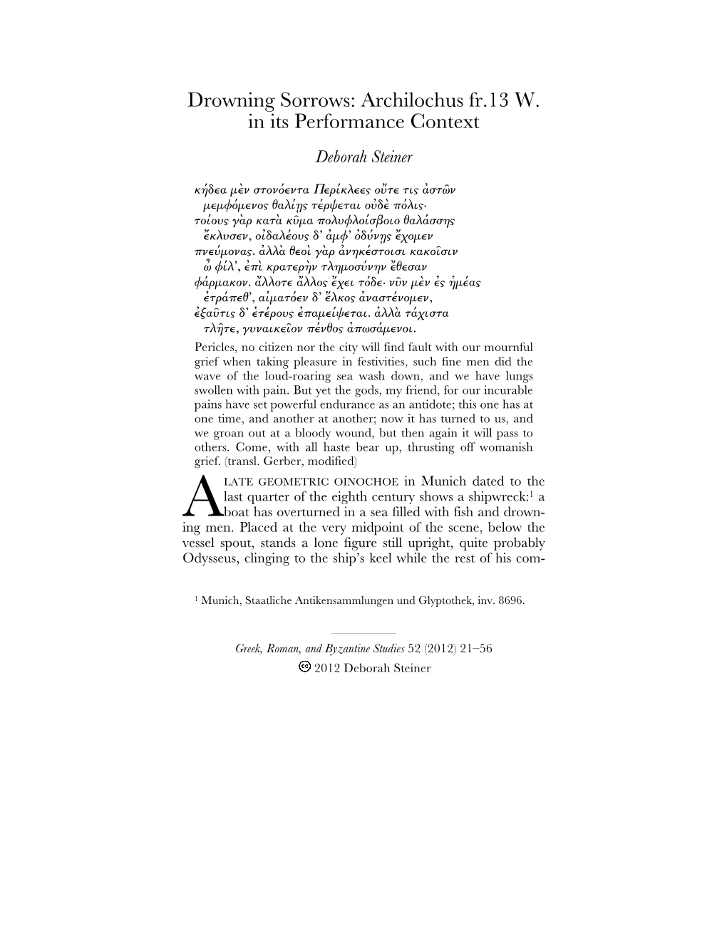 Drowning Sorrows: Archilochus Fr.13 W. in Its Performance Context Deborah Steiner