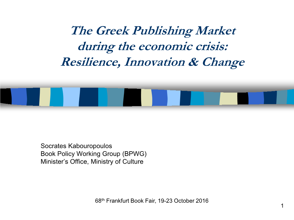 The Greek Publishing Market During the Economic Crisis: Resilience, Innovation & Change