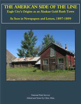 The American Side of the Line: Eagle City's Origins As an Alaska Gold Rush Town As