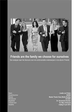 Friends Are the Family We Choose for Ourselves Een Analyse Naar Het Discours Over De Controversiële Onderwerpen in De Sitcom Friends