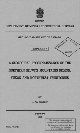 A Geological Reconnaissance of the Northern Selwyn Mountains Region, Yukon and Northwest Territories