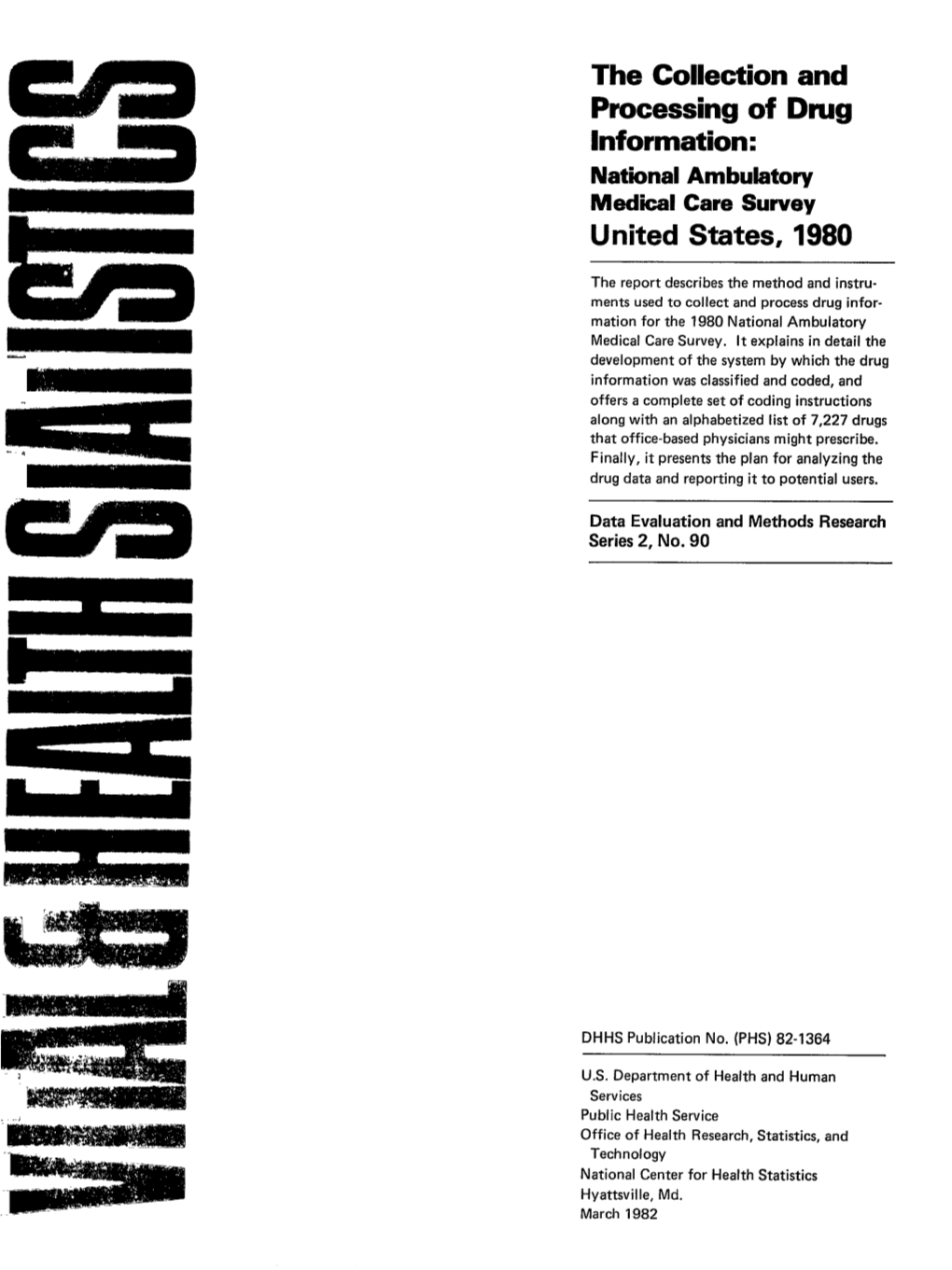 Collection and Processing of Drug Information: National Ambulatory Medical Care Survey United States, 1980