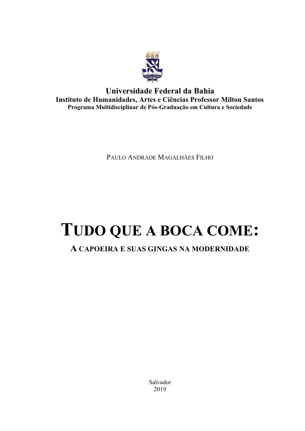 Tudo Que a Boca Come: a Capoeira E Suas Gingas Na Modernidade