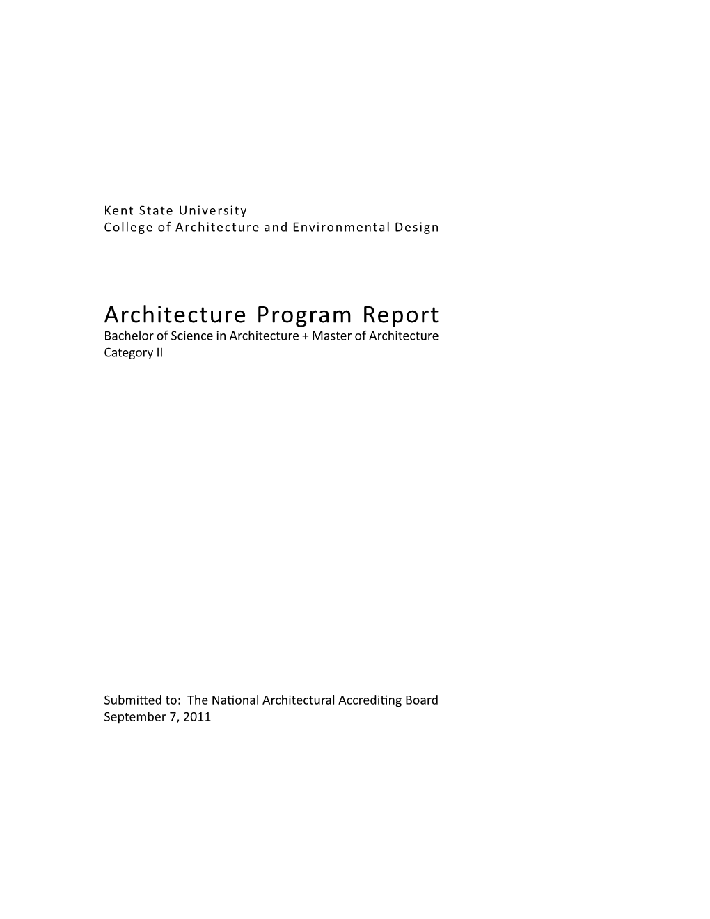 Architecture Program Report Bachelor of Science in Architecture + Master of Architecture Category II