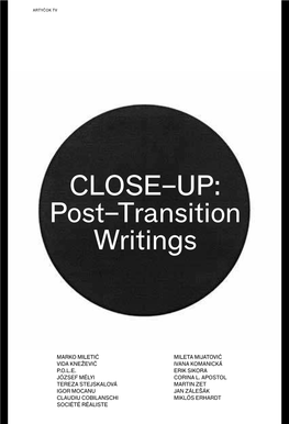 Close–Up: Post–Transition Writings