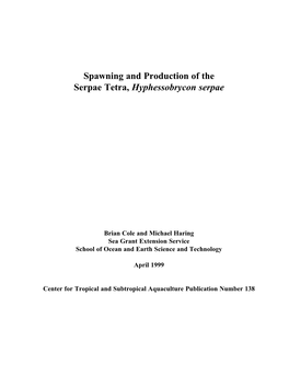Spawning and Production of the Serpae Tetra, Hyphessobrycon Serpae