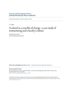 A School As a Crucible of Change : a Case Study of Restructuring and a Faculty's Culture