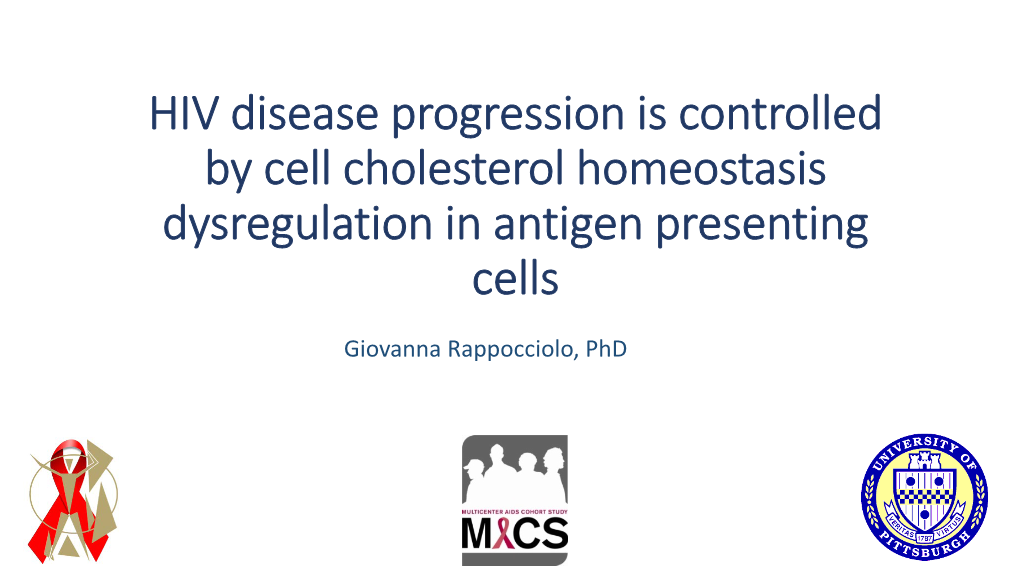 HIV Disease Progression Is Controlled by Cell Cholesterol Homeostasis Dysregulation in Antigen Presenting Cells