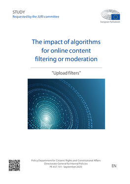 The Impact of Algorithms for Online Content Filtering Or Moderation "Upload Filters" ______