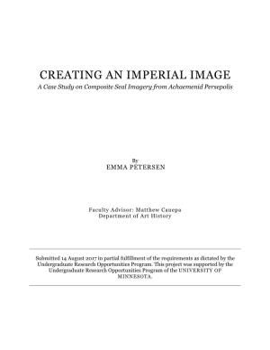 CREATING an IMPERIAL IMAGE a Case Study on Composite Seal Imagery from Achaemenid Persepolis