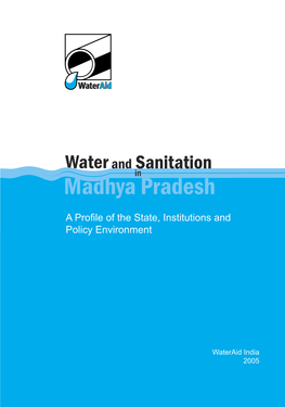 Water and Sanitation in Madhya Pradesh — Wateraid India 2005 Executive Summary