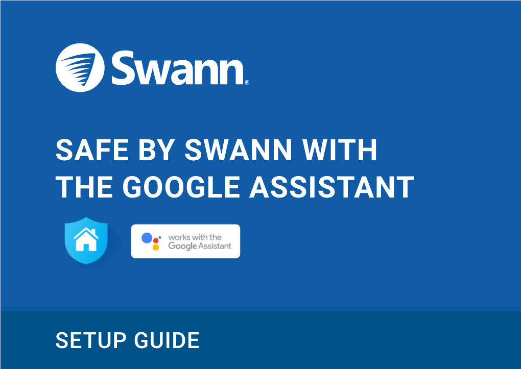 SAFE by Swann with the Google Assistant Setup Guide