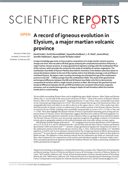 A Record of Igneous Evolution in Elysium, a Major Martian Volcanic Province Received: 25 May 2016 David Susko1, Suniti Karunatillake1, Gayantha Kodikara2, J