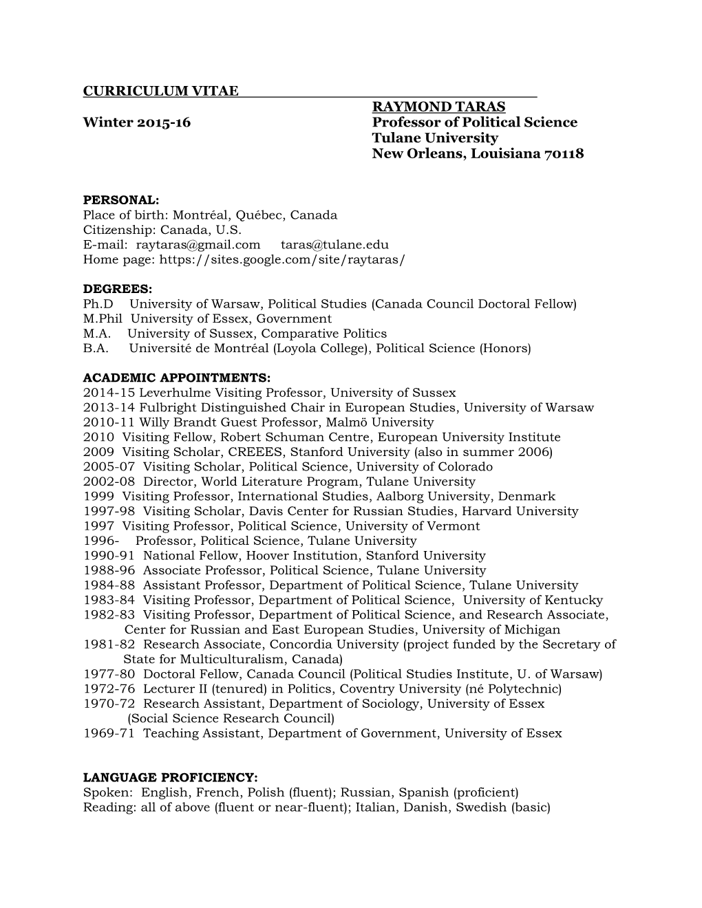 CURRICULUM VITAE RAYMOND TARAS Winter 2015-16 Professor of Political Science Tulane University New Orleans, Louisiana 70118