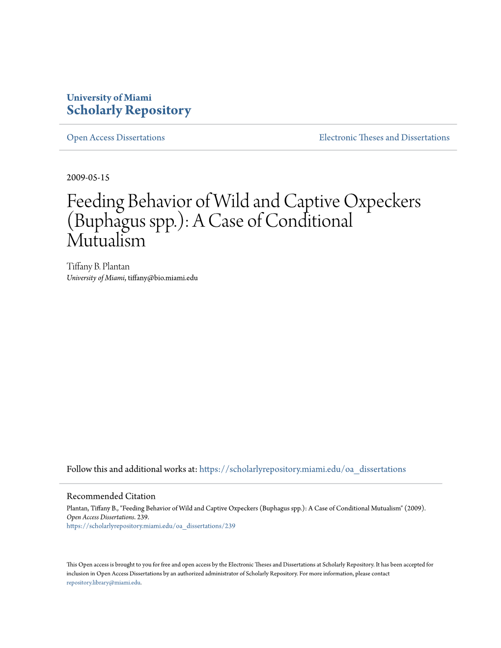 Feeding Behavior of Wild and Captive Oxpeckers (Buphagus Spp.): a Case of Conditional Mutualism Tiffany B