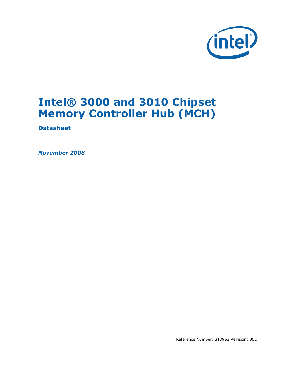 Intel® 3000 and 3010 Chipset Memory Controller Hub (MCH)