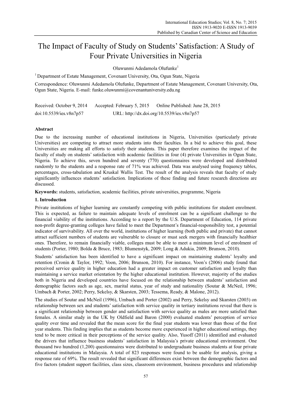 The Impact of Faculty of Study on Students' Satisfaction