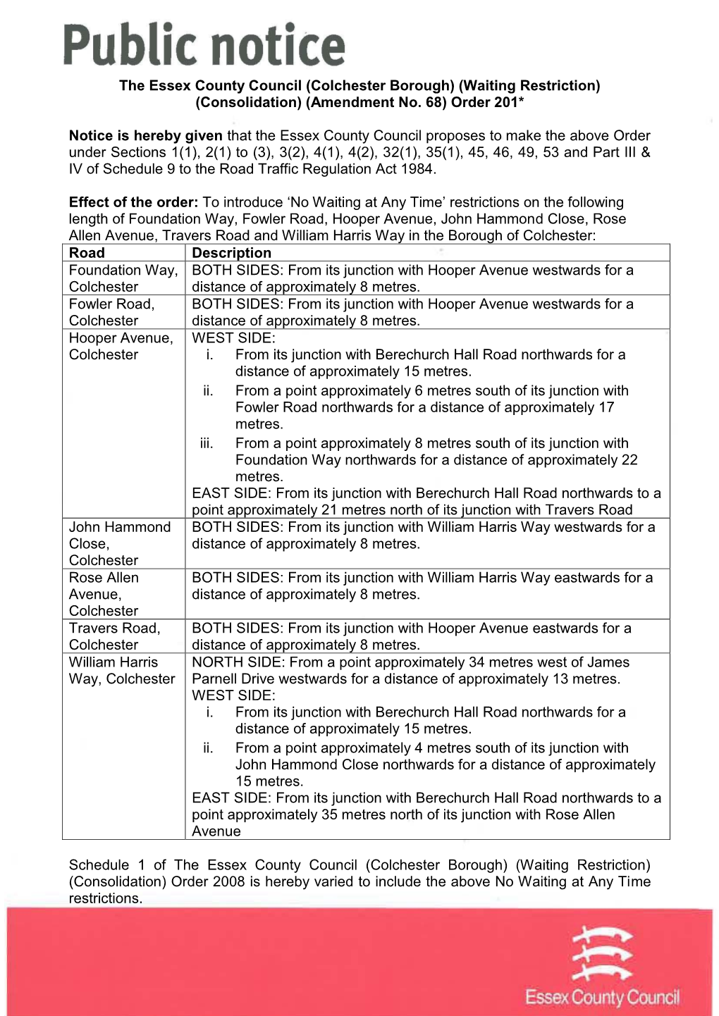The Essex County Council (Colchester Borough) (Waiting Restriction) (Consolidation) (Amendment No
