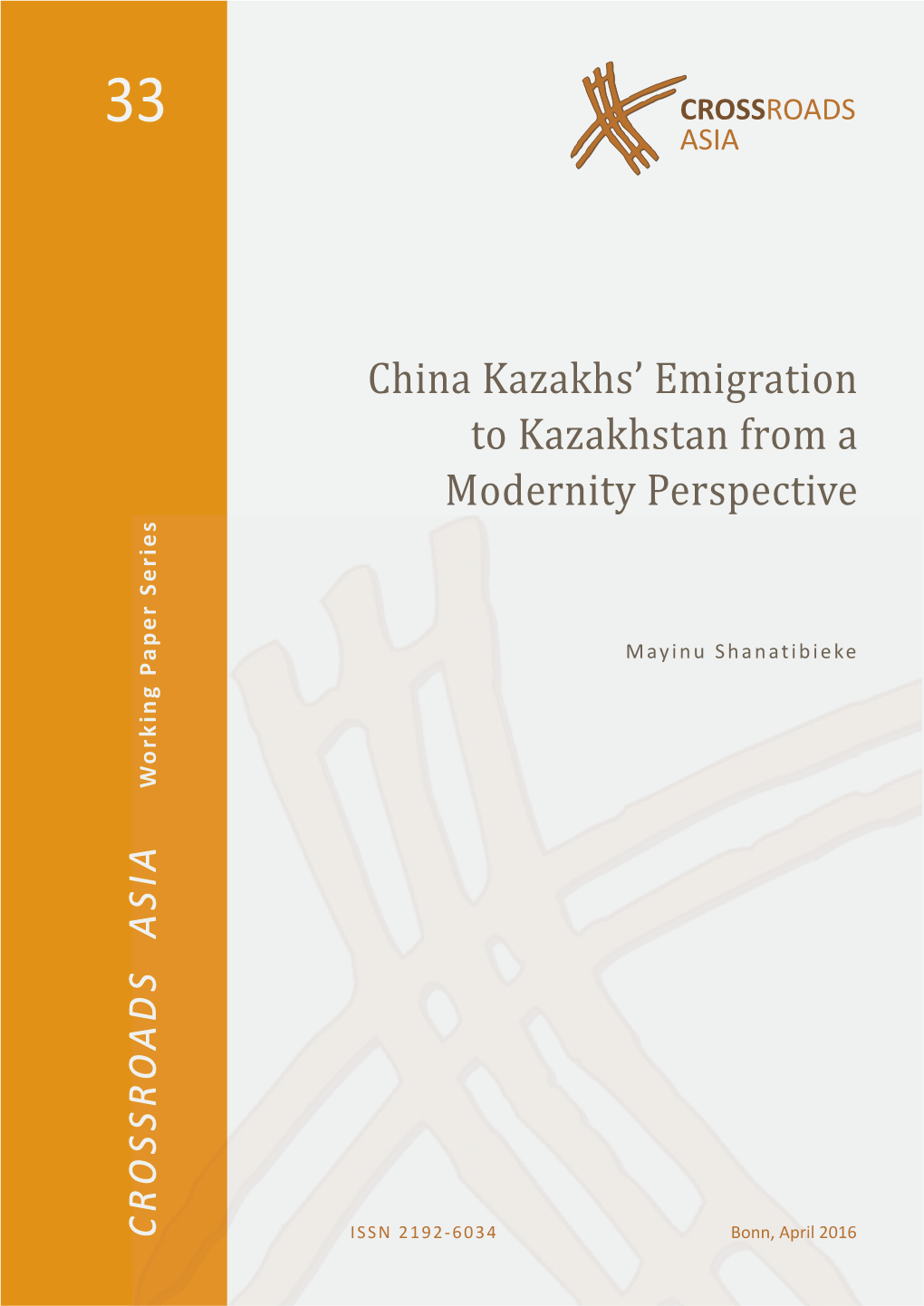 China Kazakhs' Emigration to Kazakhstan from a Modernity Perspective