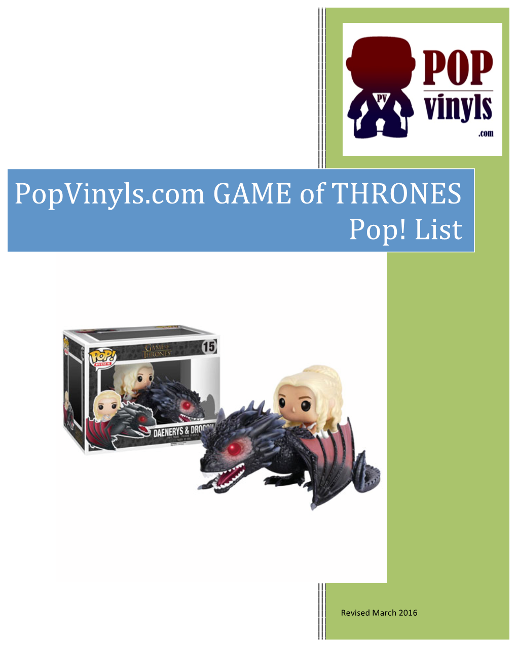 Popvinyls.Com GAME of THRONES Pop! List