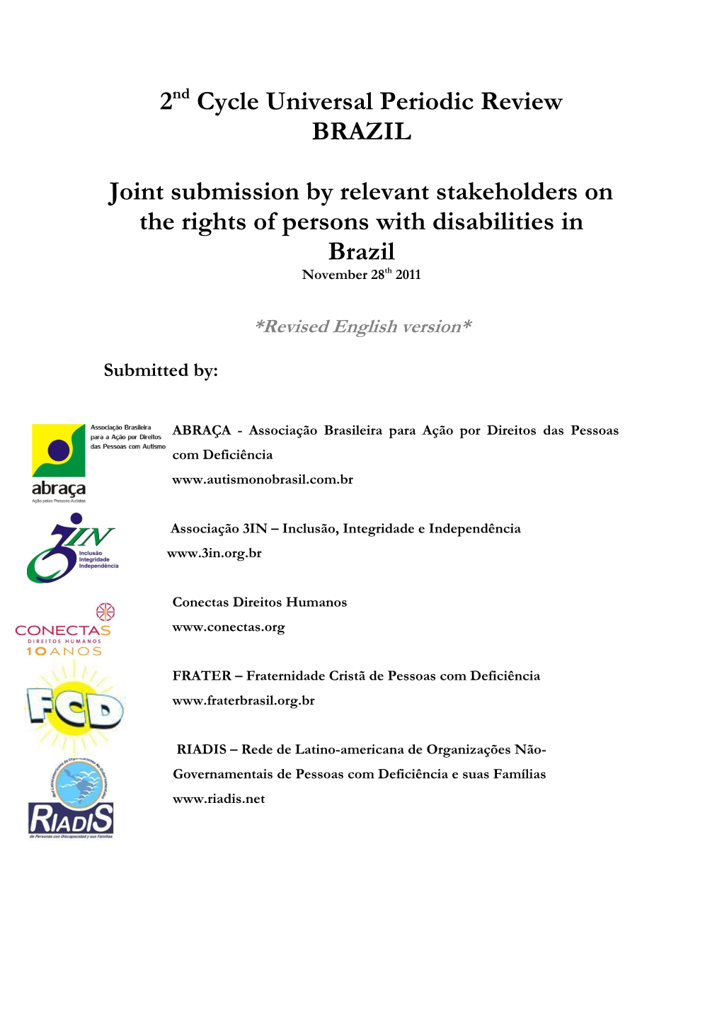 2Nd Cycle Universal Periodic Review BRAZIL Joint Submission by Relevant Stakeholders on the Rights of Persons with Disabilities