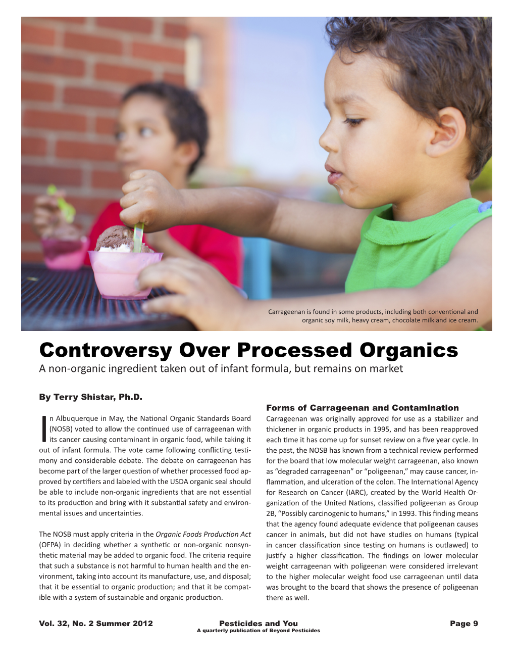 Controversy Over Processed Organics a Non-Organic Ingredient Taken out of Infant Formula, but Remains on Market