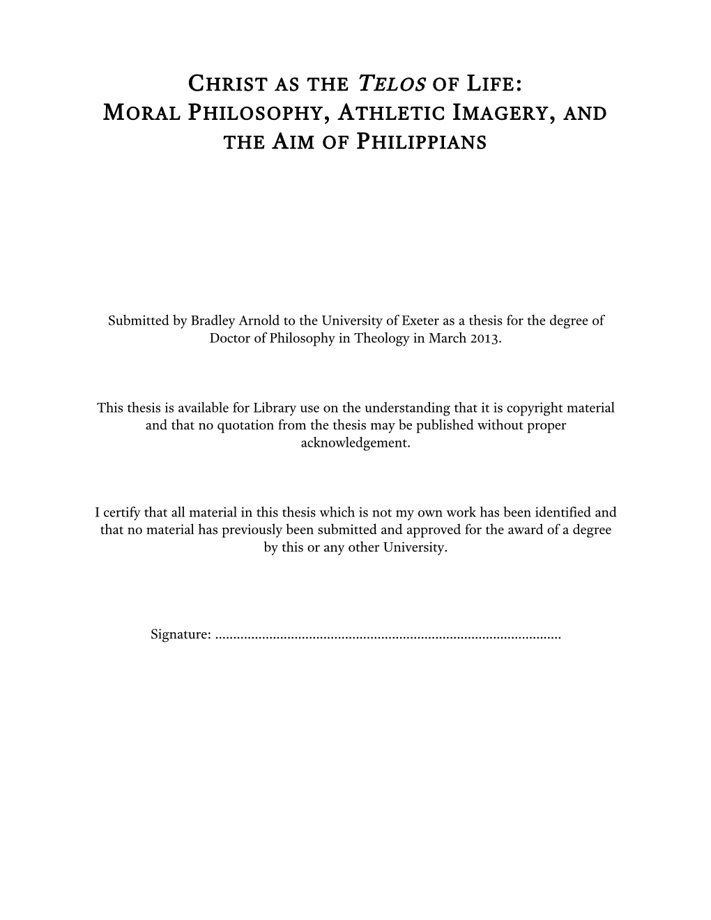 Christ As the Telos of Life: Moral Philosophy, Athletic Imagery, and the Aim of Philippians