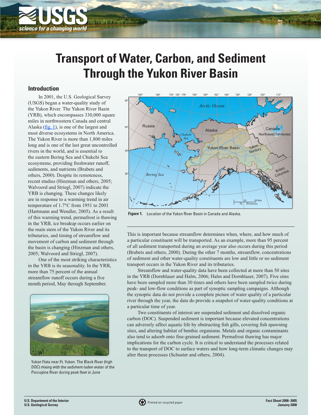 Transport of Water, Carbon, and Sediment Through the Yukon River Basin Introduction O O O O O O O O O O O O O in 2001, the U.S