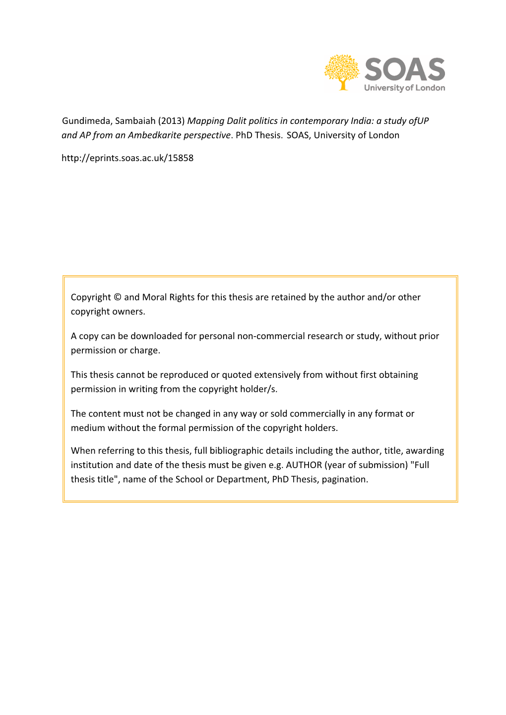 Gundimeda, Sambaiah (2013) Mapping Dalit Politics in Contemporary India: a Study Ofup and AP from an Ambedkarite Perspective