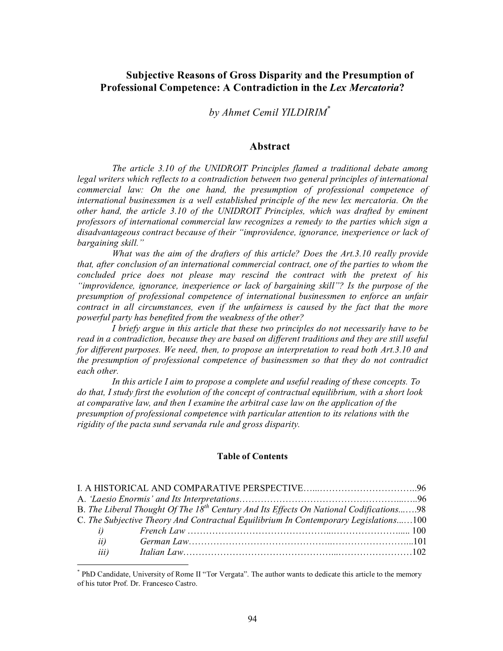 Subjective Reasons of Gross Disparity and the Presumption of Professional Competence: a Contradiction in the Lex Mercatoria?