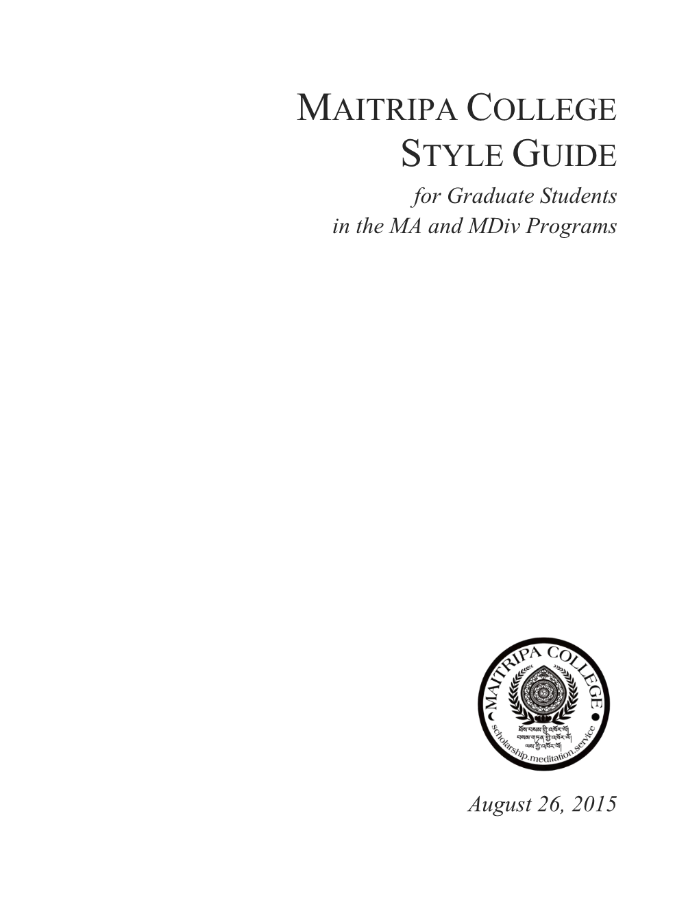 MAITRIPA COLLEGE STYLE GUIDE for Graduate Students in the MA and Mdiv Programs