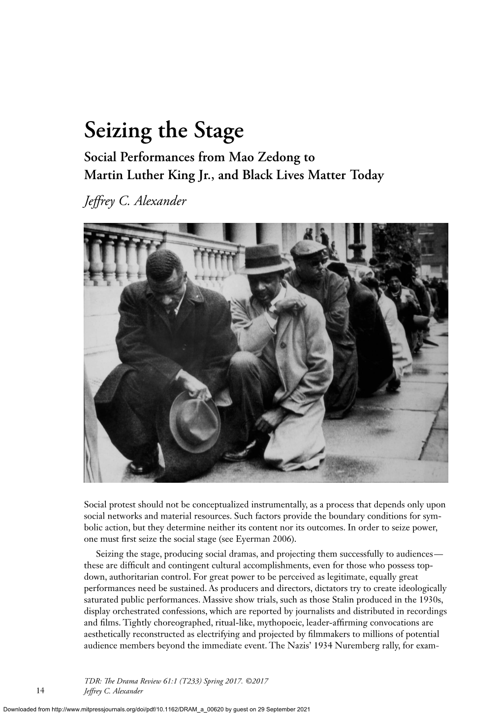 Seizing the Stage Social Performances from Mao Zedong to Martin Luther King Jr., and Black Lives Matter Today Jeffrey C