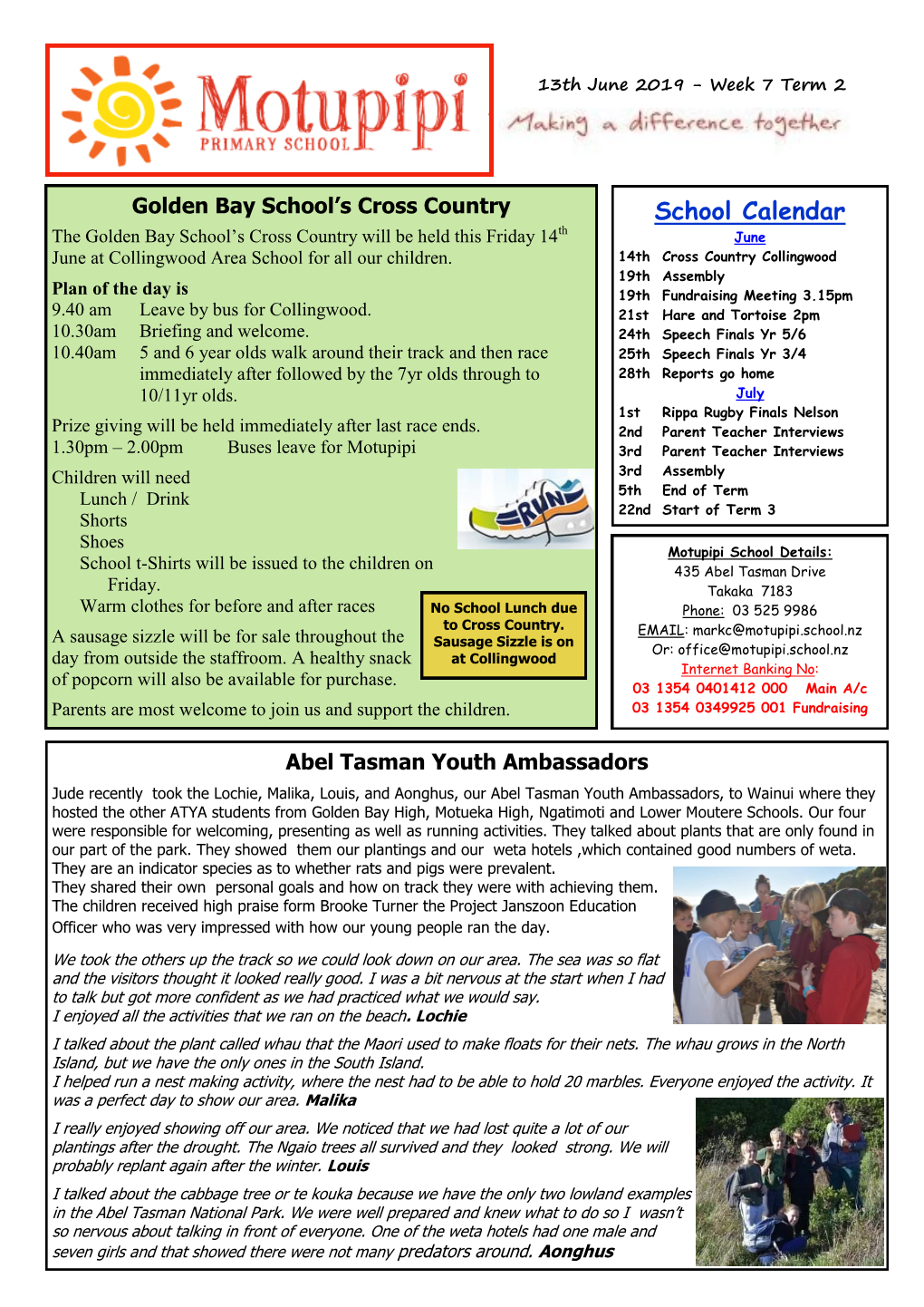 School Calendar Th the Golden Bay School’S Cross Country Will Be Held This Friday 14 June June at Collingwood Area School for All Our Children