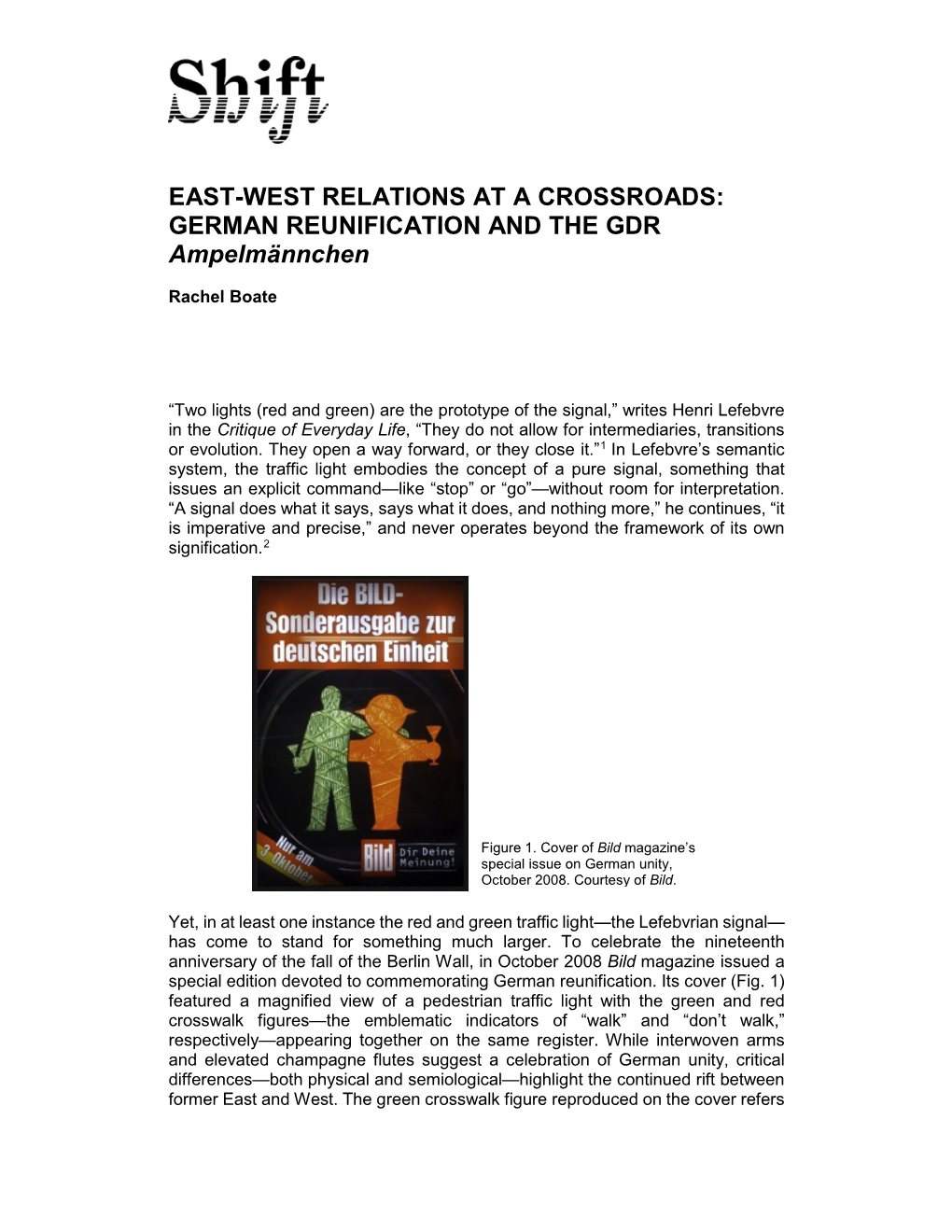 EAST-WEST RELATIONS at a CROSSROADS: GERMAN REUNIFICATION and the GDR Ampelmännchen