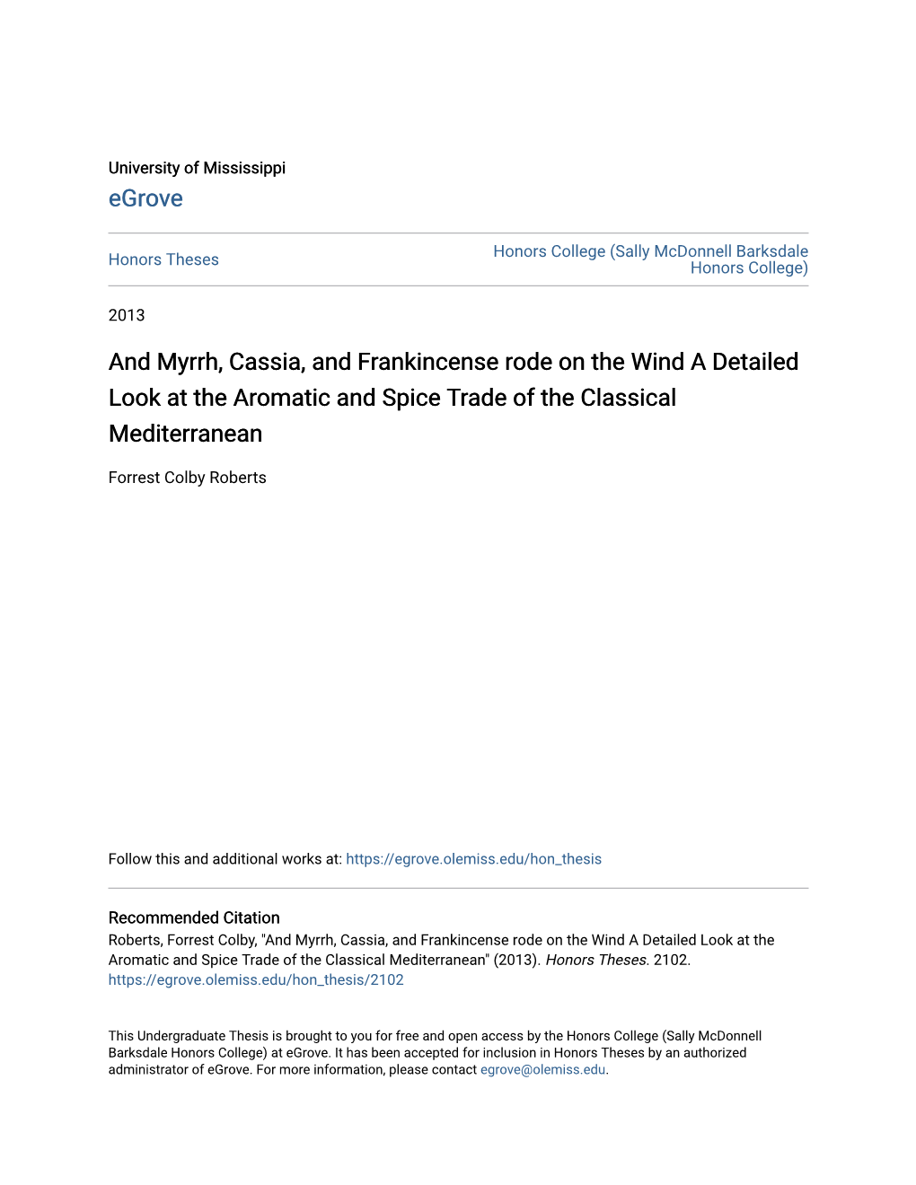 And Myrrh, Cassia, and Frankincense Rode on the Wind a Detailed Look at the Aromatic and Spice Trade of the Classical Mediterranean